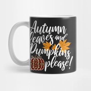 Autumn Leaves And Pumpkins Please Fall design Mug